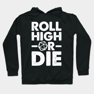 Roll High or Die Hoodie